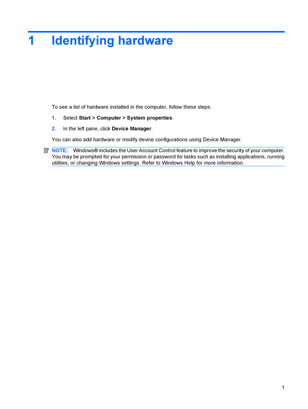 HP CQ35-213TX, CQ35-229TX, CQ35-226TX, CQ35-227TX, CQ35-224TX Identifying hardware, Select Start Computer System properties 