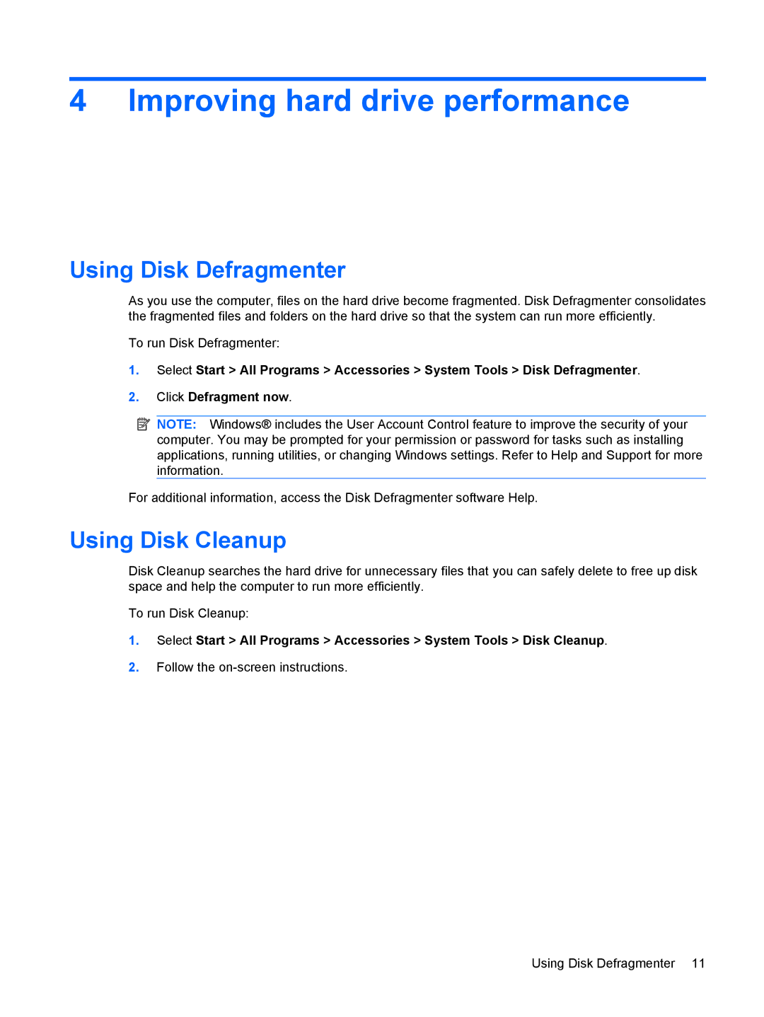 HP CQ35-126TX, CQ35-229TX, CQ35-226TX manual Improving hard drive performance, Using Disk Defragmenter, Using Disk Cleanup 