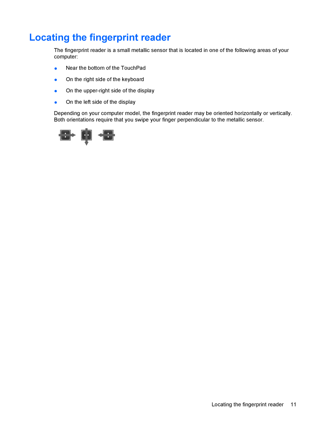 HP CQ35-114TU, CQ35-229TX, CQ35-226TX, CQ35-227TX, CQ35-225TX, CQ35-221TU, CQ35-213TX manual Locating the fingerprint reader 