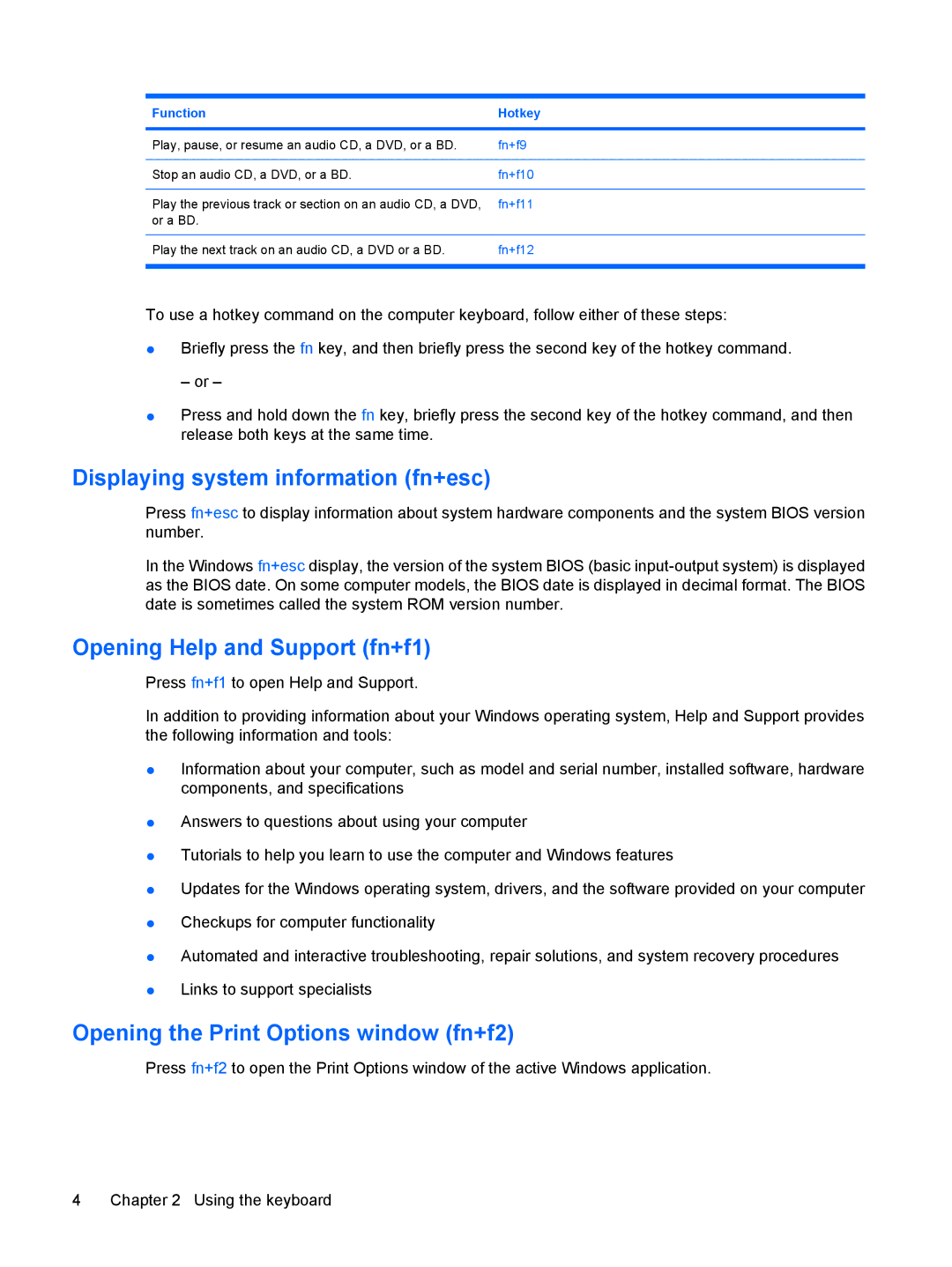 HP CQ35-128TX Displaying system information fn+esc, Opening Help and Support fn+f1, Opening the Print Options window fn+f2 