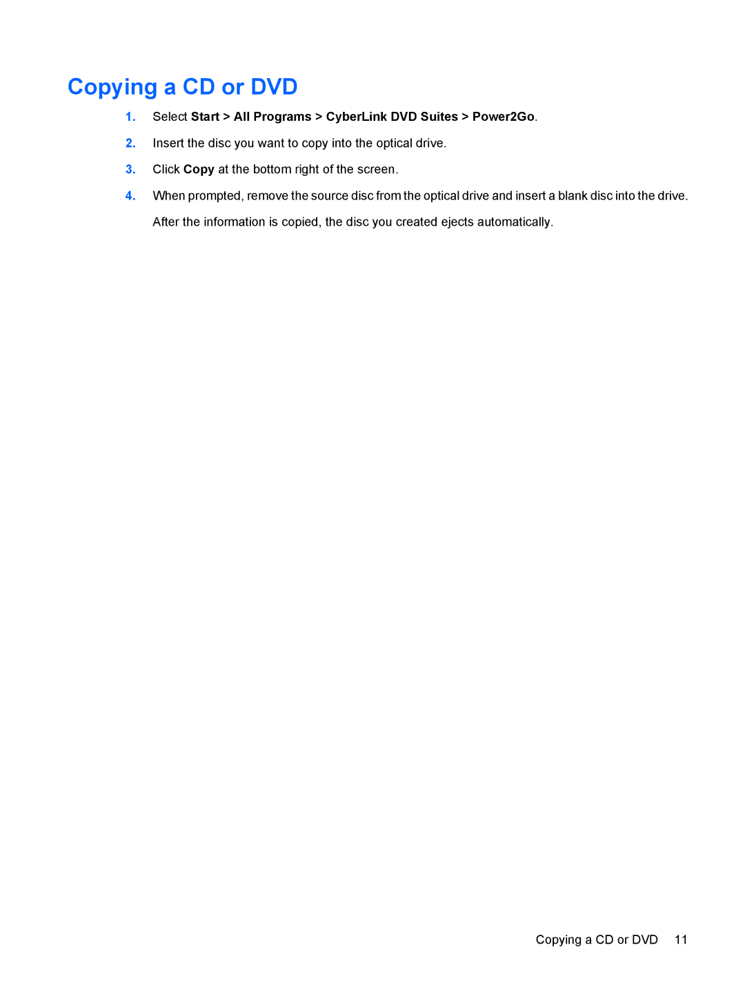 HP CQ40-114AU, CQ40-300, CQ40-152XX, CQ40-151XX Copying a CD or DVD, Select Start All Programs CyberLink DVD Suites Power2Go 