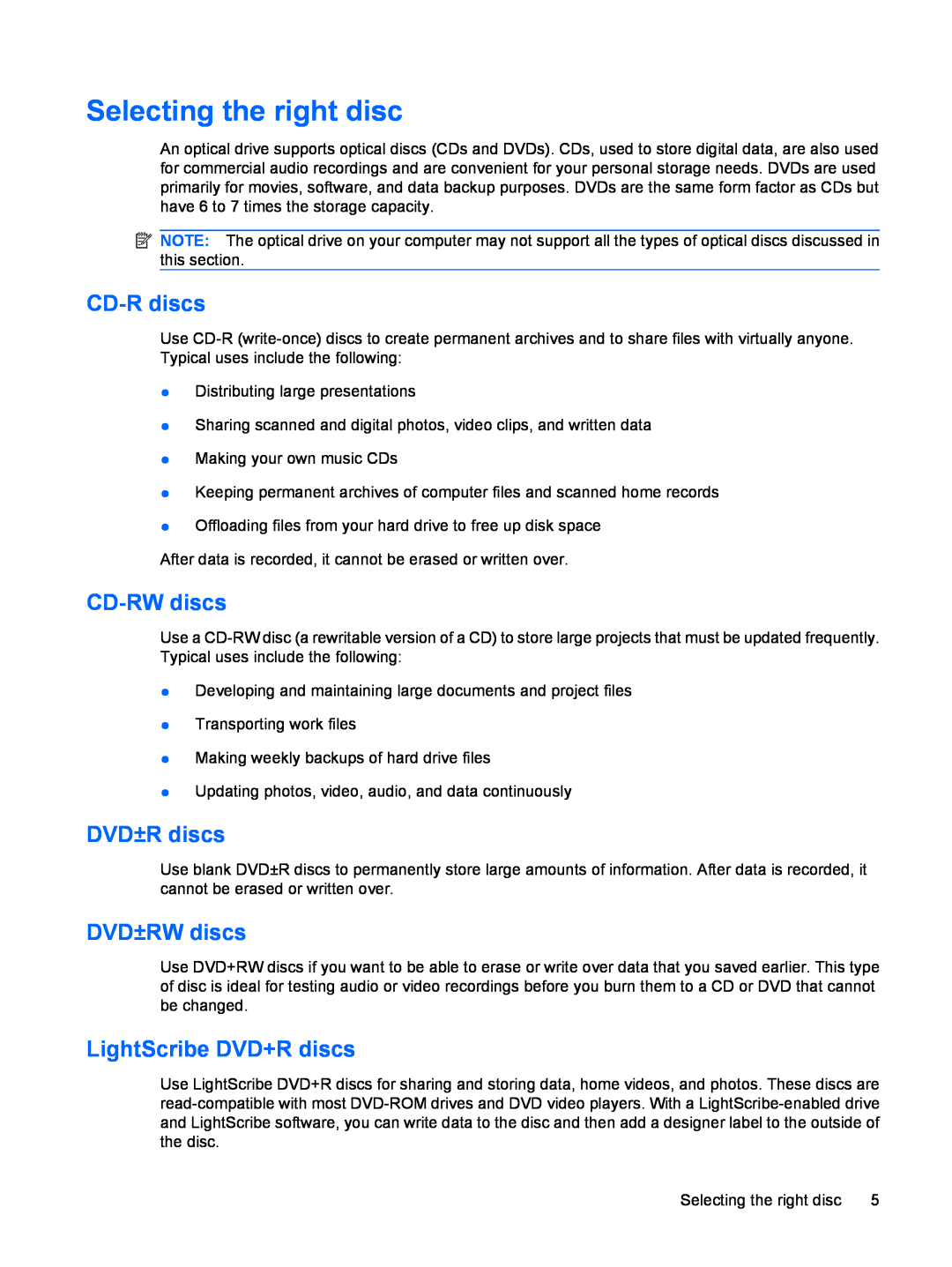 HP CQ40-118AX manual Selecting the right disc, CD-R discs, CD-RW discs, DVD±R discs, DVD±RW discs, LightScribe DVD+R discs 