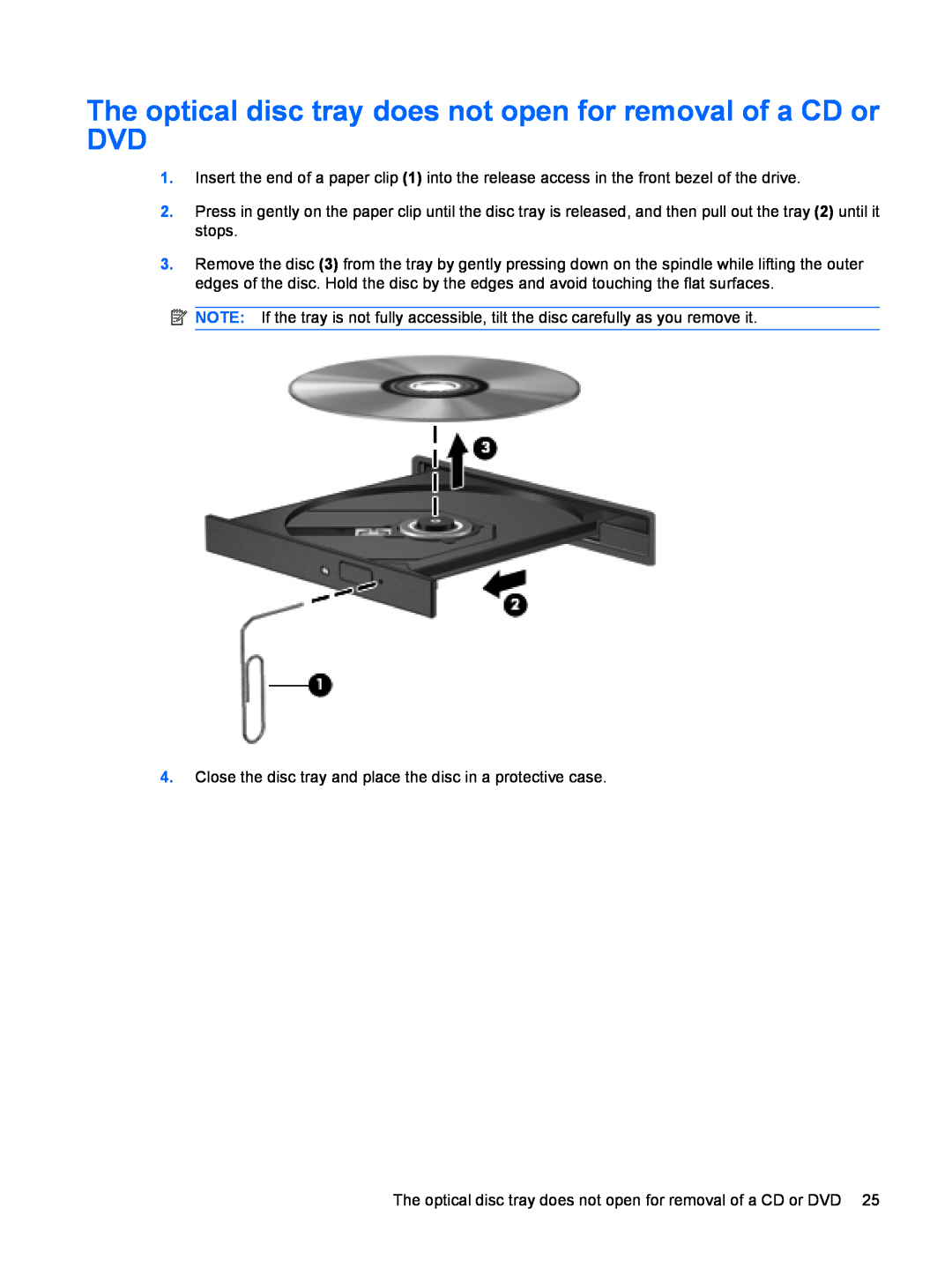 HP CQ40-147TU, CQ40-300, CQ40-152XX, CQ40-151XX, CQ40-200 manual The optical disc tray does not open for removal of a CD or DVD 