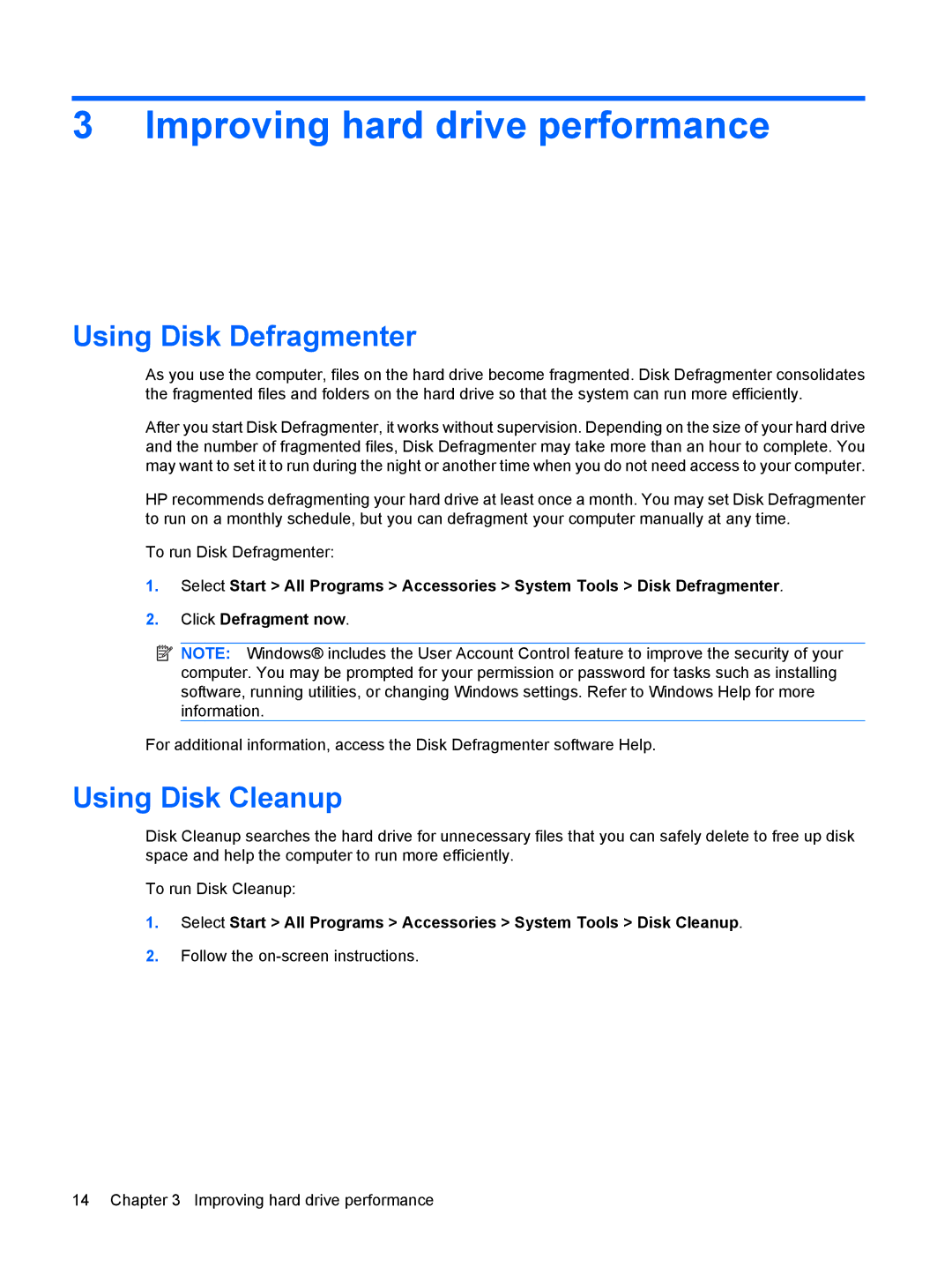 HP CQ40-320AX, CQ40-315TU, CQ40-311AX manual Improving hard drive performance, Using Disk Defragmenter, Using Disk Cleanup 