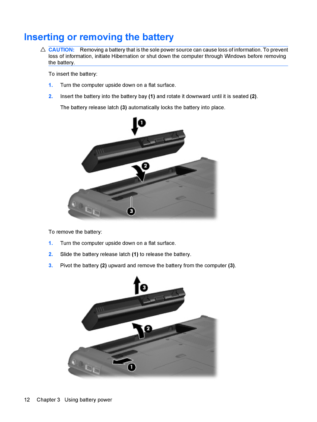 HP CQ40-215WM, CQ40-315TU, CQ40-312AU, CQ40-311AX, CQ40-314AX, CQ40-317AX, CQ40-310AX manual Inserting or removing the battery 