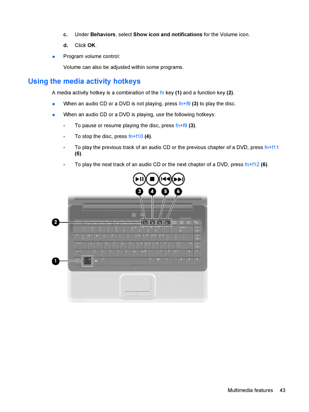 HP CQ41-223TX, CQ41-205TX, CQ41-204TX, CQ41-206TX, CQ41-207TX, CQ41-224TX, CQ41-213TU manual Using the media activity hotkeys 