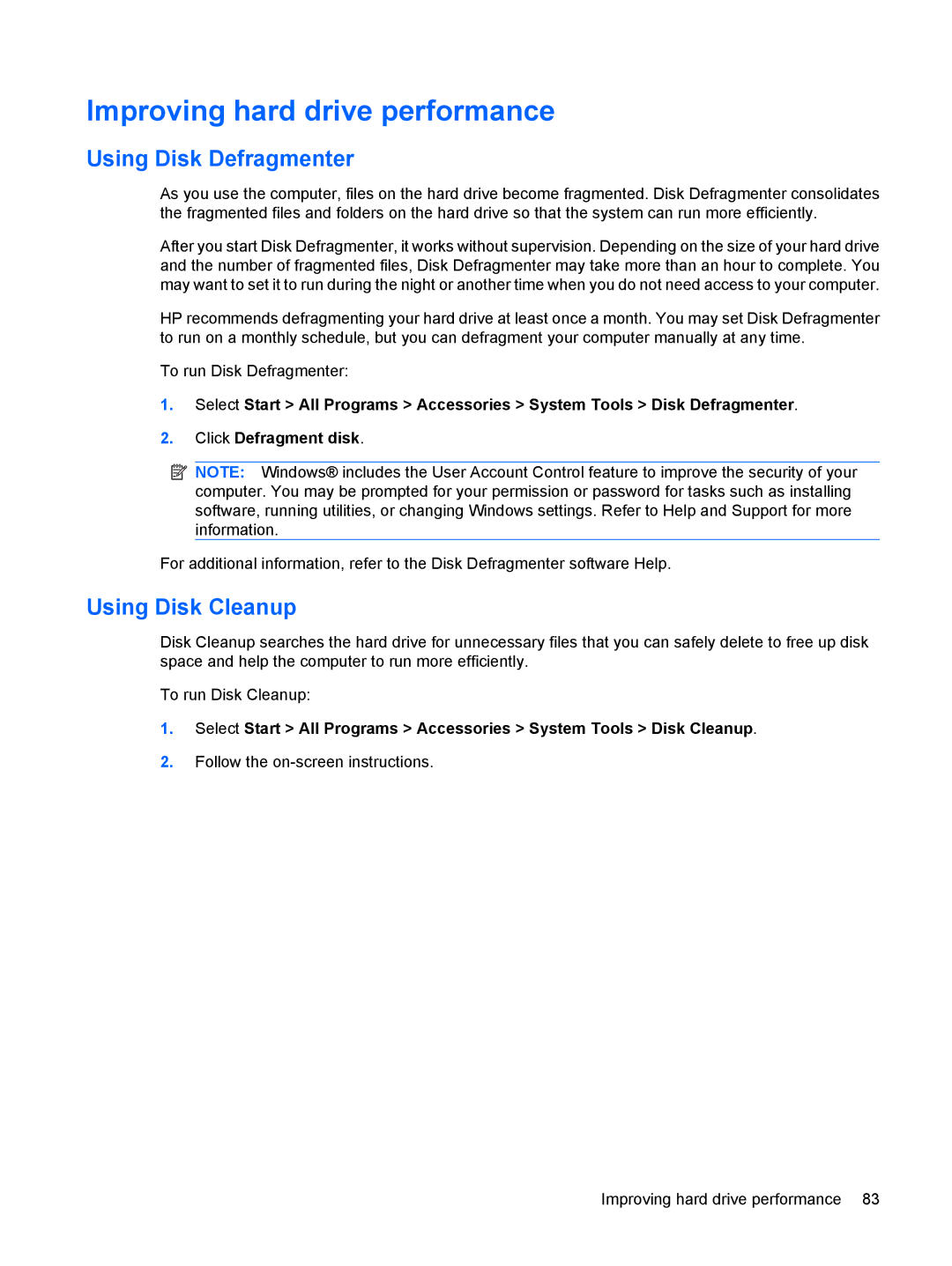 HP CQ41-208TX, CQ41-205TX, CQ41-204TX manual Improving hard drive performance, Using Disk Defragmenter, Using Disk Cleanup 