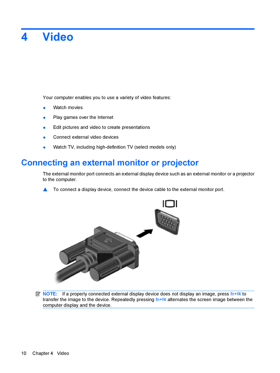 HP CQ40-708TX, CQ41-206AU, CQ40-748TU, CQ41-204AU, CQ40-735TU, CQ40-734TU Video, Connecting an external monitor or projector 