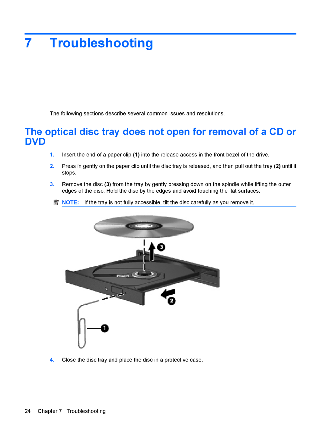 HP CQ40-707TU, CQ41-206AU, CQ40-748TU, CQ41-204AU Troubleshooting, Optical disc tray does not open for removal of a CD or 