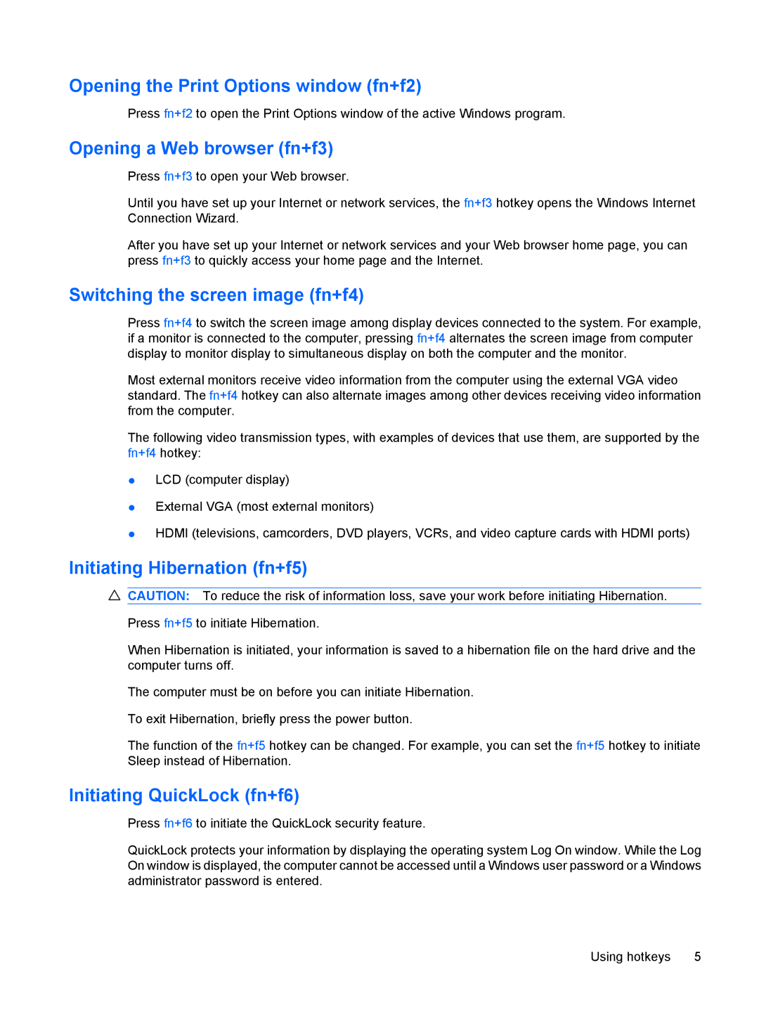 HP CQ50-204CA manual Opening the Print Options window fn+f2, Opening a Web browser fn+f3, Switching the screen image fn+f4 