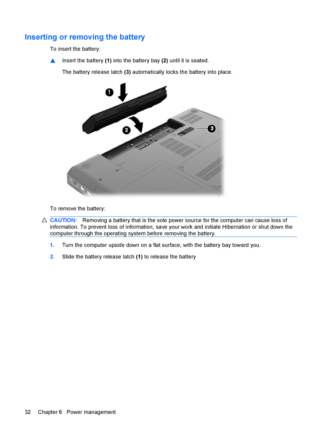 HP CQ56-110US, CQ56-100XX, CQ56-104CA, CQ56-112NR, CQ56-115DX, CQ56-122NR, CQ56-154CA manual Inserting or removing the battery 