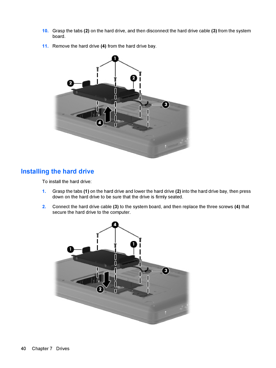 HP CQ56-148CA, CQ56-110US, CQ56-100XX, CQ56-104CA, CQ56-112NR, CQ56-115DX, CQ56-122NR, CQ56-154CA manual Installing the hard drive 