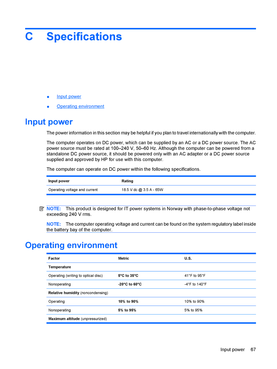 HP CQ56-122NR, CQ56-110US, CQ56-100XX, CQ56-104CA, CQ56-112NR, CQ56-115DX Specifications, Input power, Operating environment 