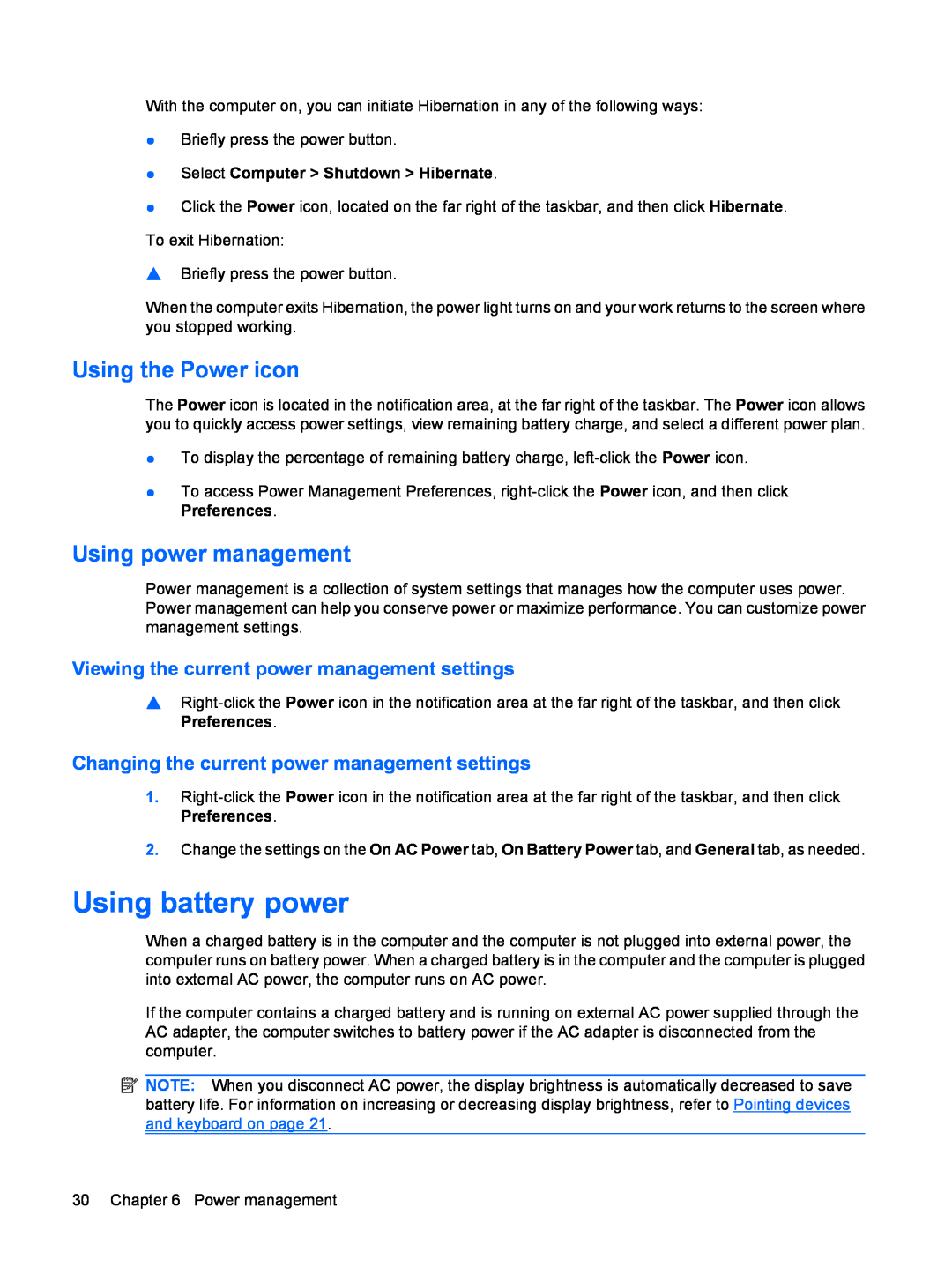 HP CQ56-148CA manual Using battery power, Using the Power icon, Using power management, Select Computer Shutdown Hibernate 