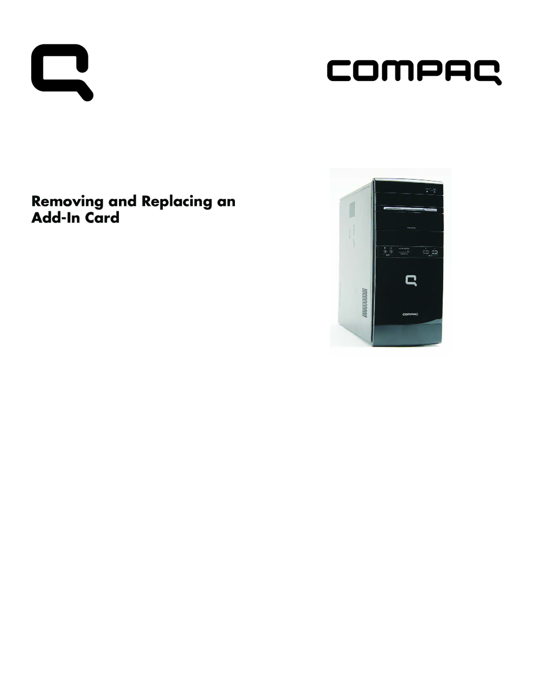 HP CQ5624P, CQ5725F, CQ5619F, CQ5625F, CQ5525F, CQ5621F, CQ5600F, CQ5600Y, CQ5602F, CQ5504F Removing and Replacing an Add-In Card 