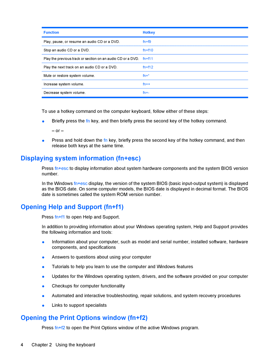 HP CQ60-422DX Displaying system information fn+esc, Opening Help and Support fn+f1, Opening the Print Options window fn+f2 