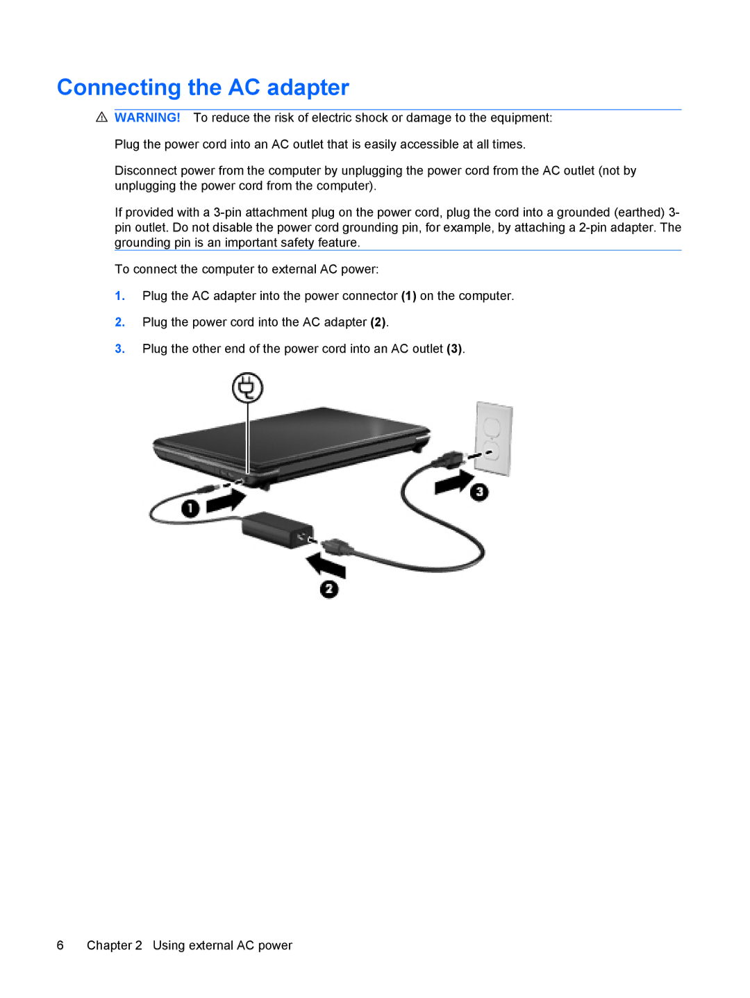 HP CQ61-313NR, CQ61-312TX, CQ61-311TU, CQ61-312SL, CQ61-310US, CQ61-309TU, CQ61-307AU, CQ61-305TX manual Connecting the AC adapter 