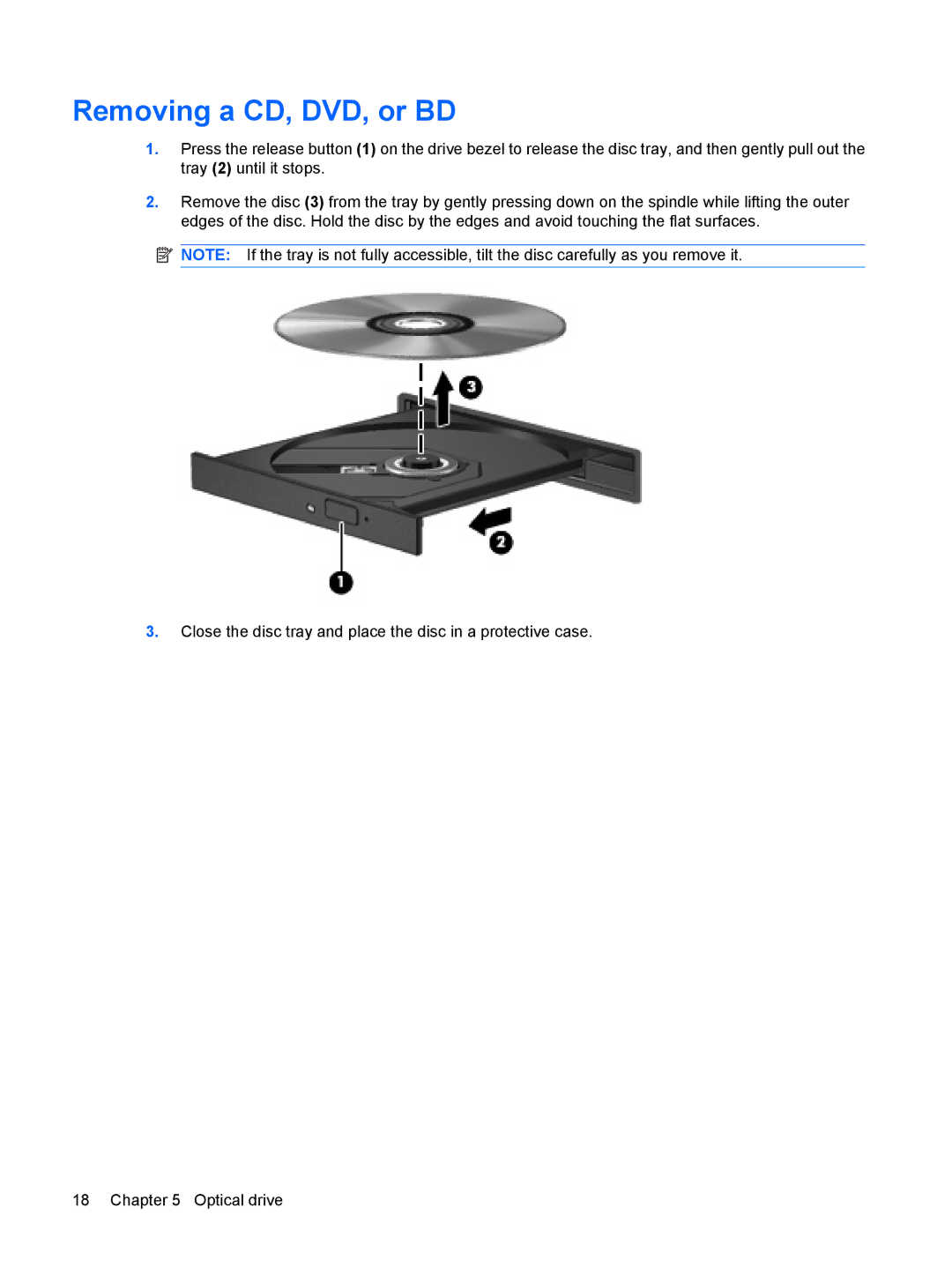 HP CQ61-327TX, CQ61-312TX, CQ61-313AX, CQ61-311TU, CQ61-312SL, CQ61-307AU, CQ61-305TX, CQ61-306AX manual Removing a CD, DVD, or BD 