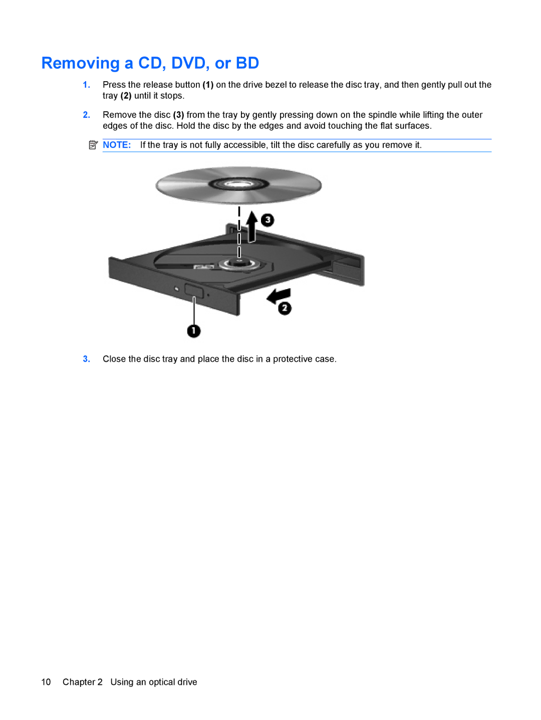 HP CQ71-420EM, CQ61-312TX, CQ61-313AX, CQ61-312SL, CQ61-310US, CQ61-309TU, CQ61-307AU, CQ61-306TX manual Removing a CD, DVD, or BD 