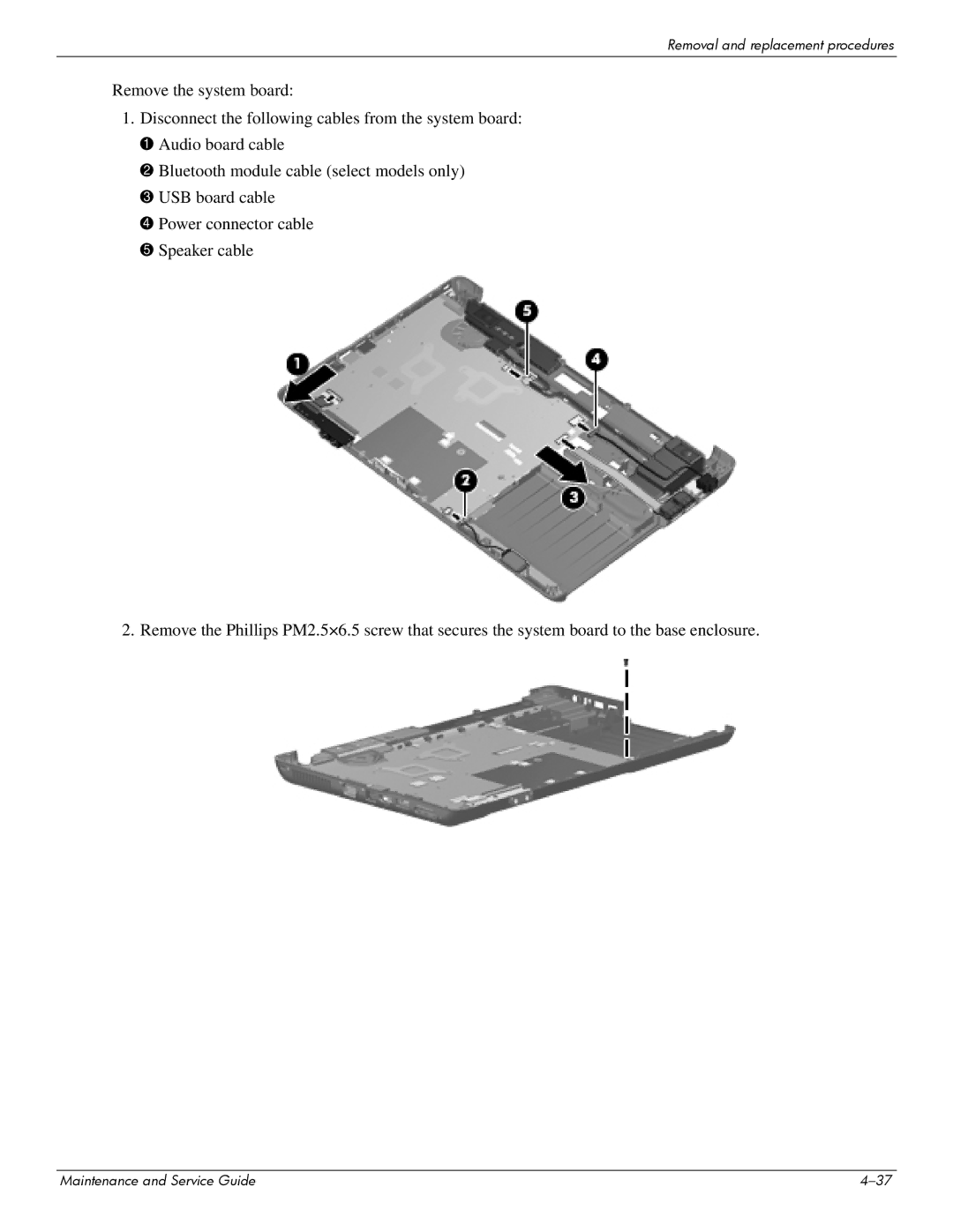 HP CQ61-310US, CQ61-313AX, CQ61-312SL, CQ61-307AU, CQ61-306AX, CQ61-303XX, CQ61-313NR manual Removal and replacement procedures 