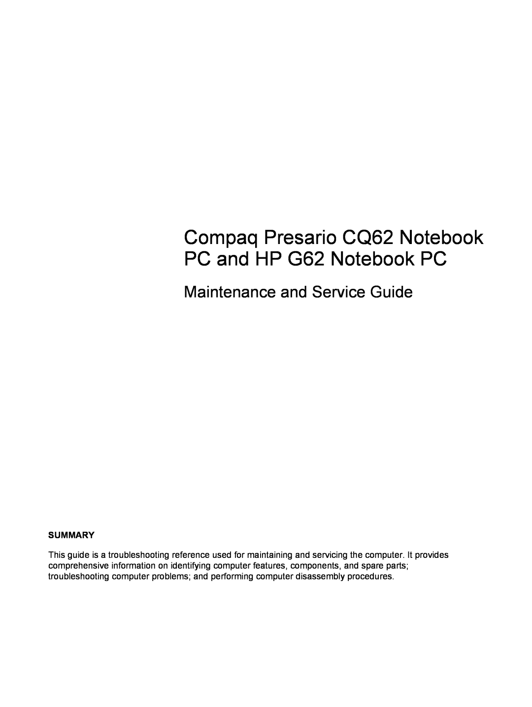 HP CQ62-231NR manual Summary, Compaq Presario CQ62 Notebook PC and HP G62 Notebook PC, Maintenance and Service Guide 