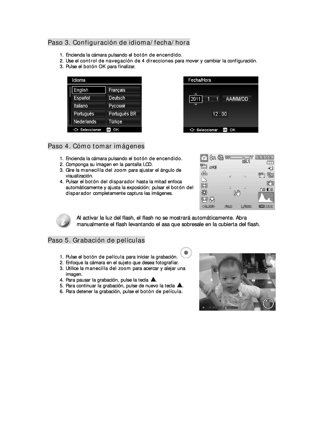 HP D-3000 manual Paso 3. Configuración de idioma/fecha/hora, Paso 4. Cómo tomar imágenes, Paso 5. Grabación de películas 