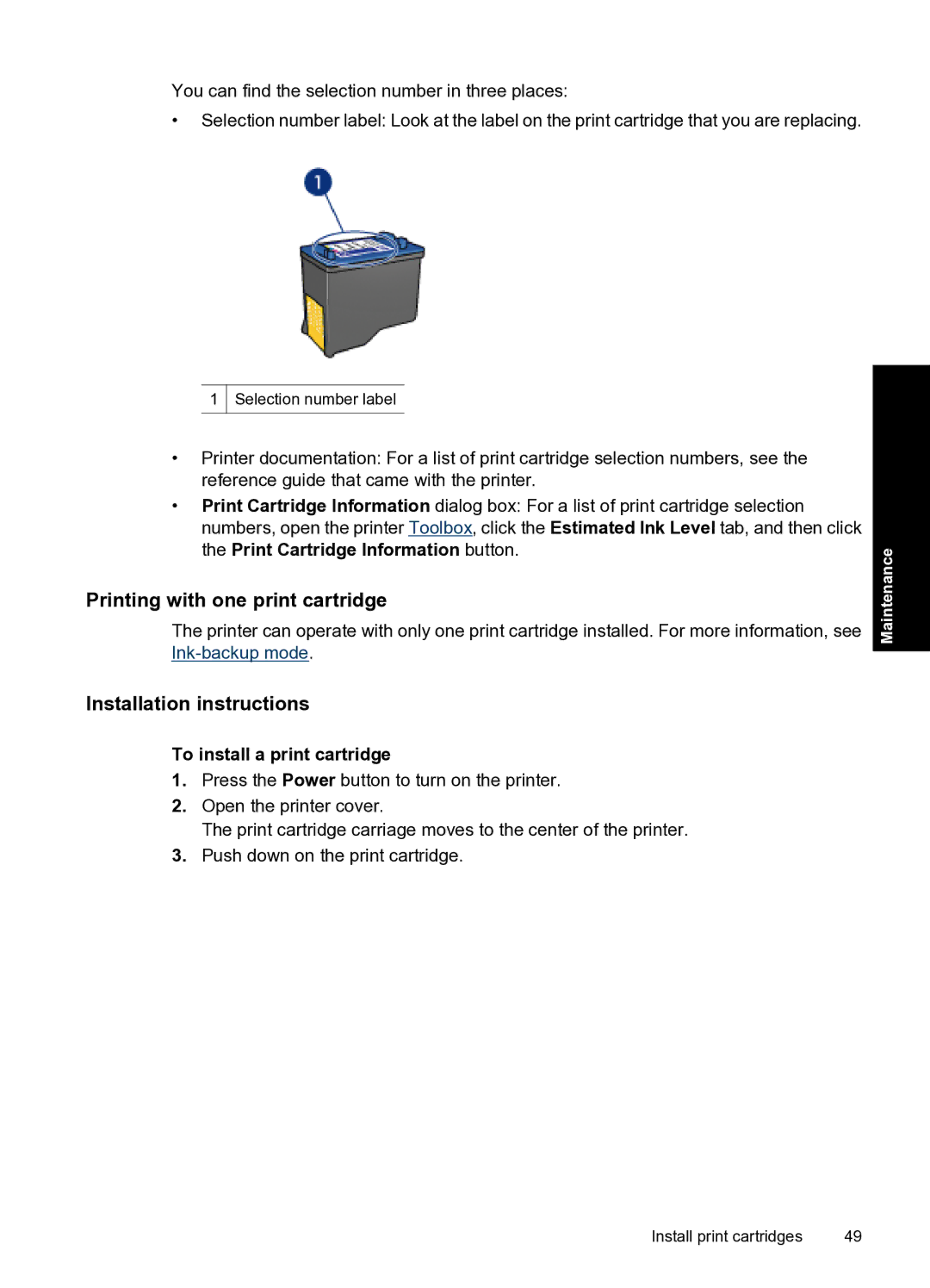 HP D1500 manual Printing with one print cartridge, Installation instructions, To install a print cartridge 