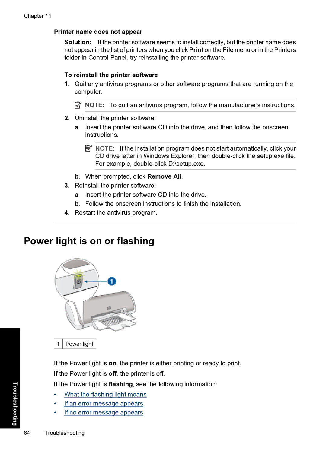 HP D1500 manual Power light is on or flashing, Printer name does not appear, To reinstall the printer software 