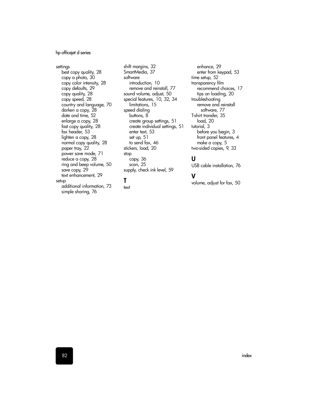 HP d135xi, d155xi Save copy Supply, check ink level Text enhancement Setup, Additional information Text Simple sharing 