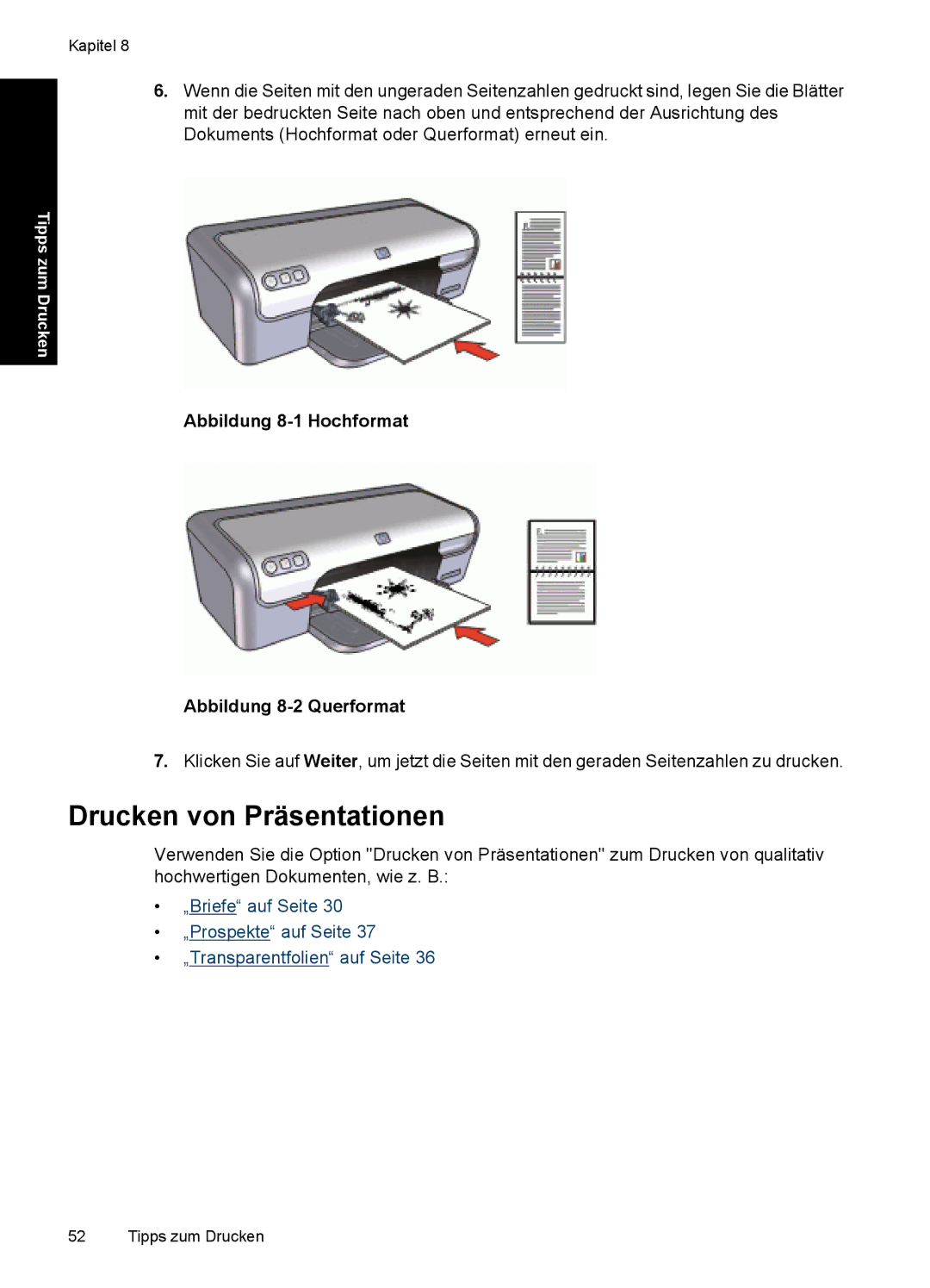 HP D2400 manual Drucken von Präsentationen, Abbildung 8-1 Hochformat Abbildung 8-2 Querformat 