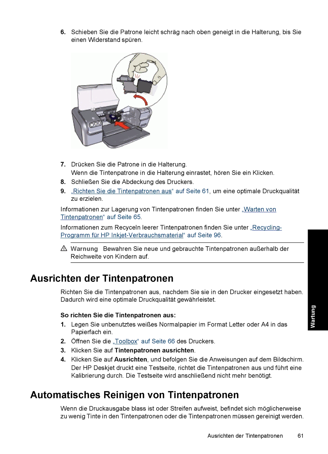 HP D2400 Ausrichten der Tintenpatronen, Automatisches Reinigen von Tintenpatronen, So richten Sie die Tintenpatronen aus 