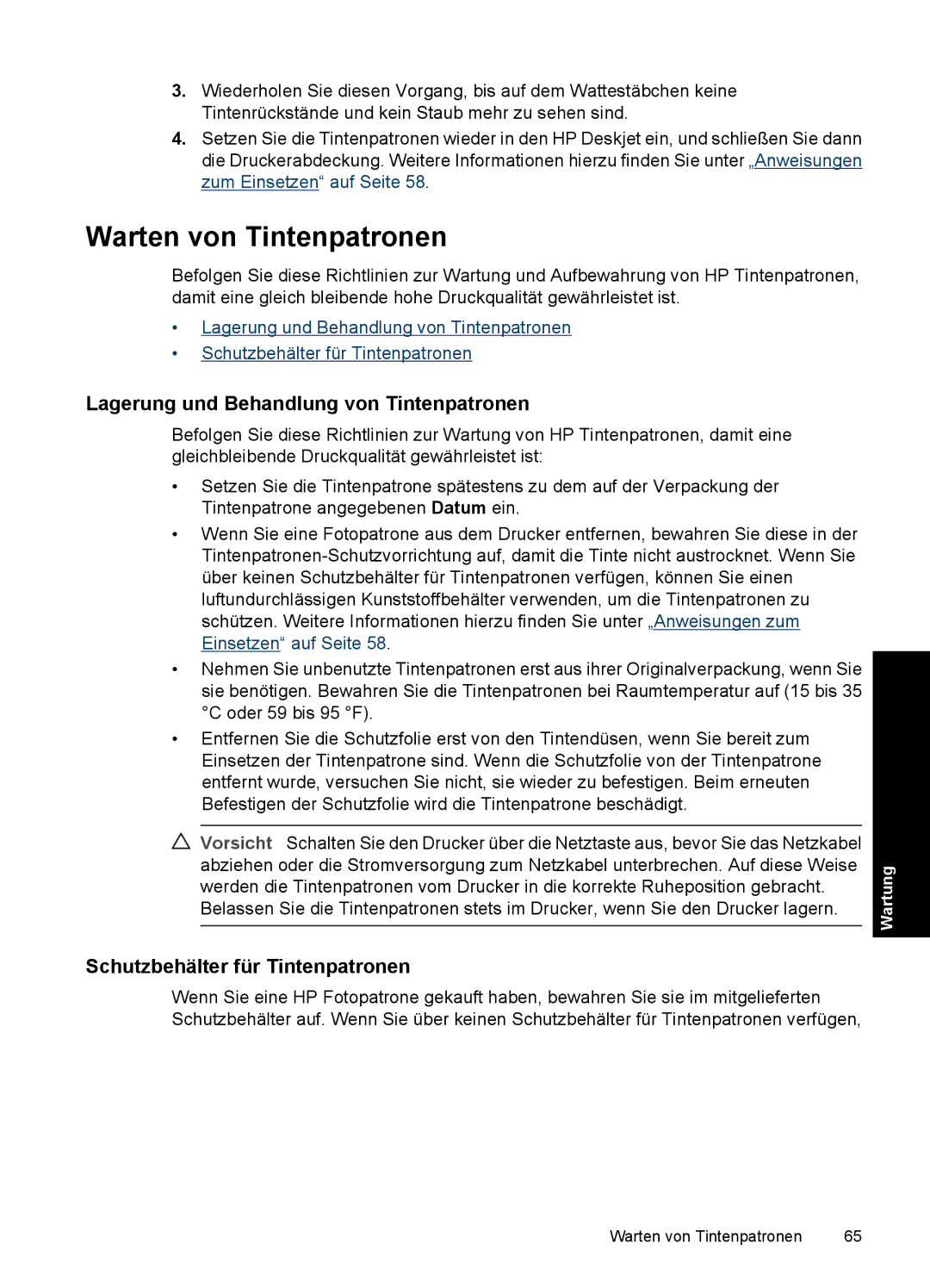 HP D2400 manual Warten von Tintenpatronen, Lagerung und Behandlung von Tintenpatronen, Schutzbehälter für Tintenpatronen 