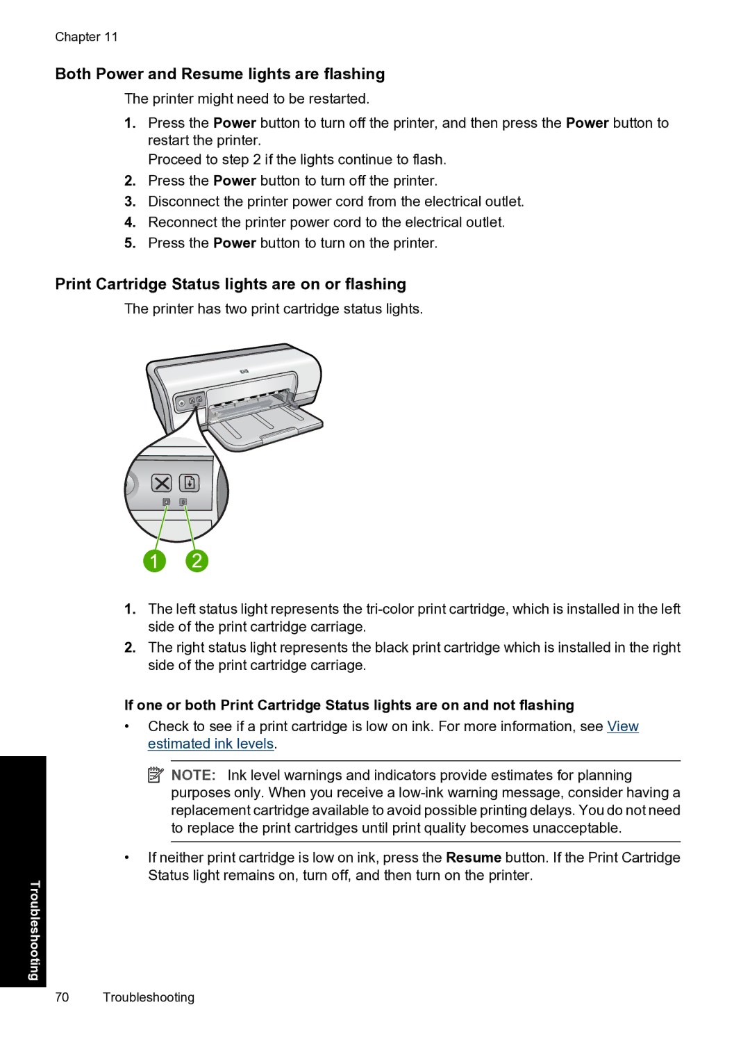 HP D2500 manual Both Power and Resume lights are flashing, Print Cartridge Status lights are on or flashing 