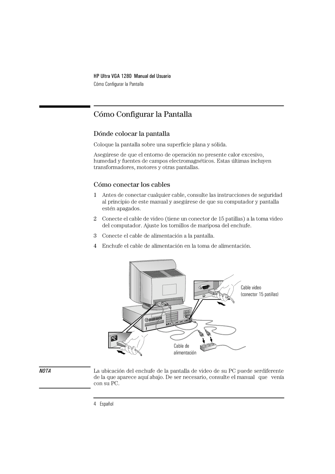 HP D2835A, D2836A, D2835S manual Cómo Configurar la Pantalla, Dónde colocar la pantalla, Cómo conectar los cables 