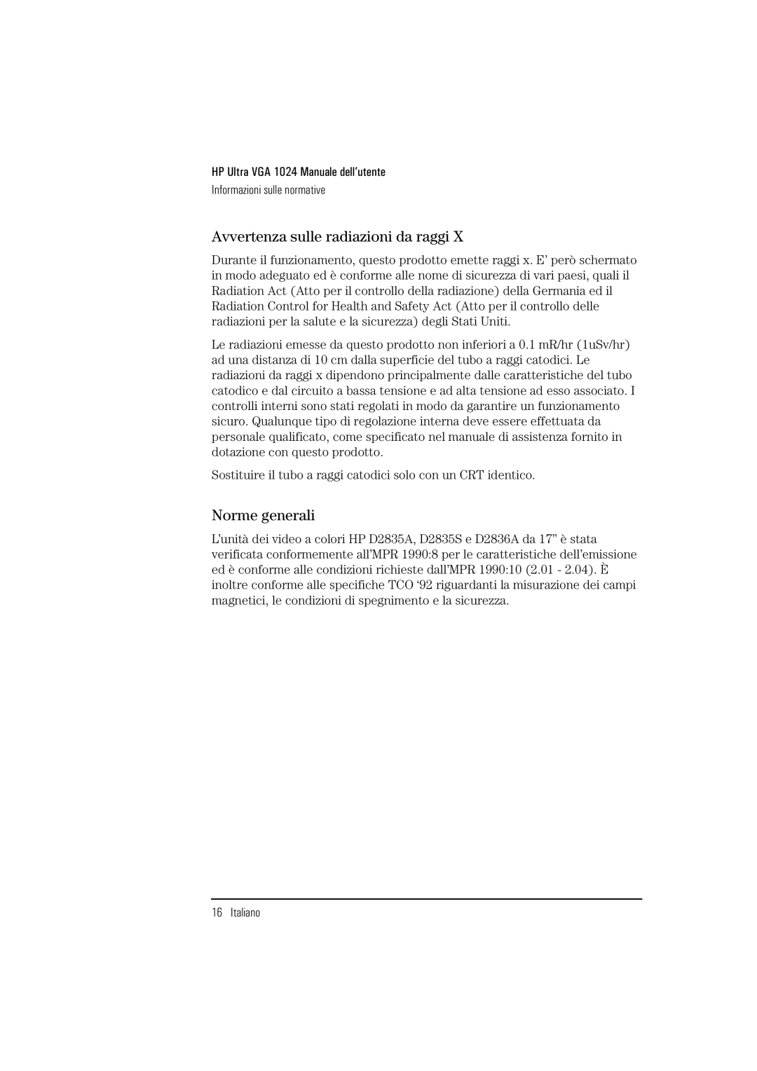 HP D2835A, D2836A, D2835S manual Avvertenza sulle radiazioni da raggi, Norme generali 