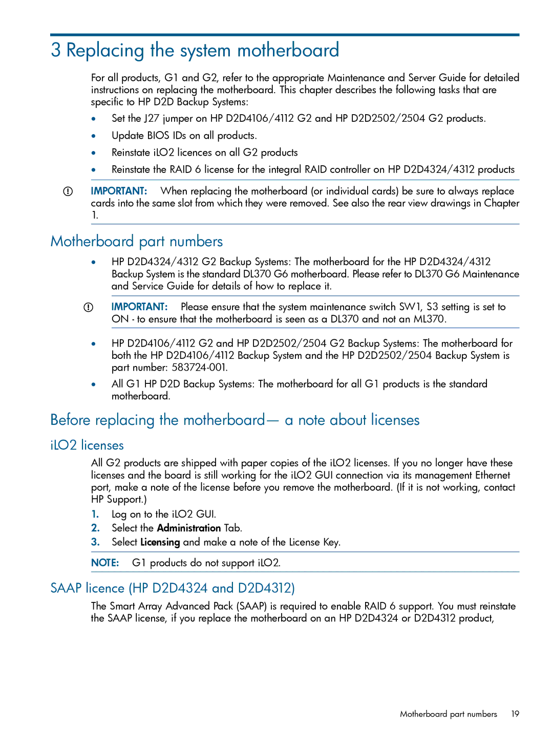 HP D2D4312 G2, D2D4106 G2, D2D4112 G2, D2D4009 G1 Replacing the system motherboard, Motherboard part numbers, ILO2 licenses 