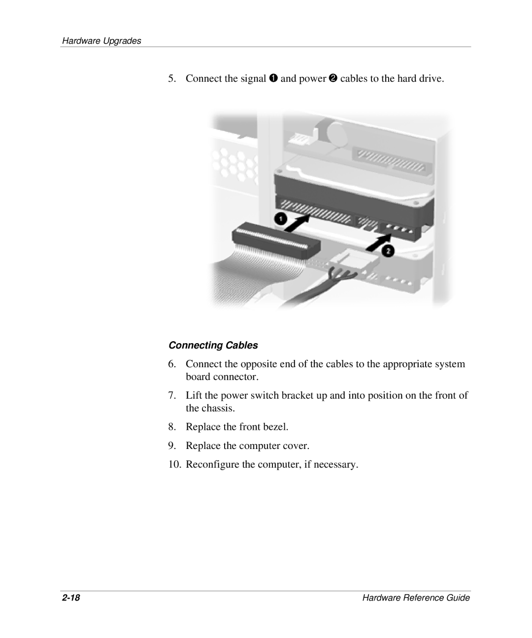 HP D300 manual Connect the signal 1 and power 2 cables to the hard drive 