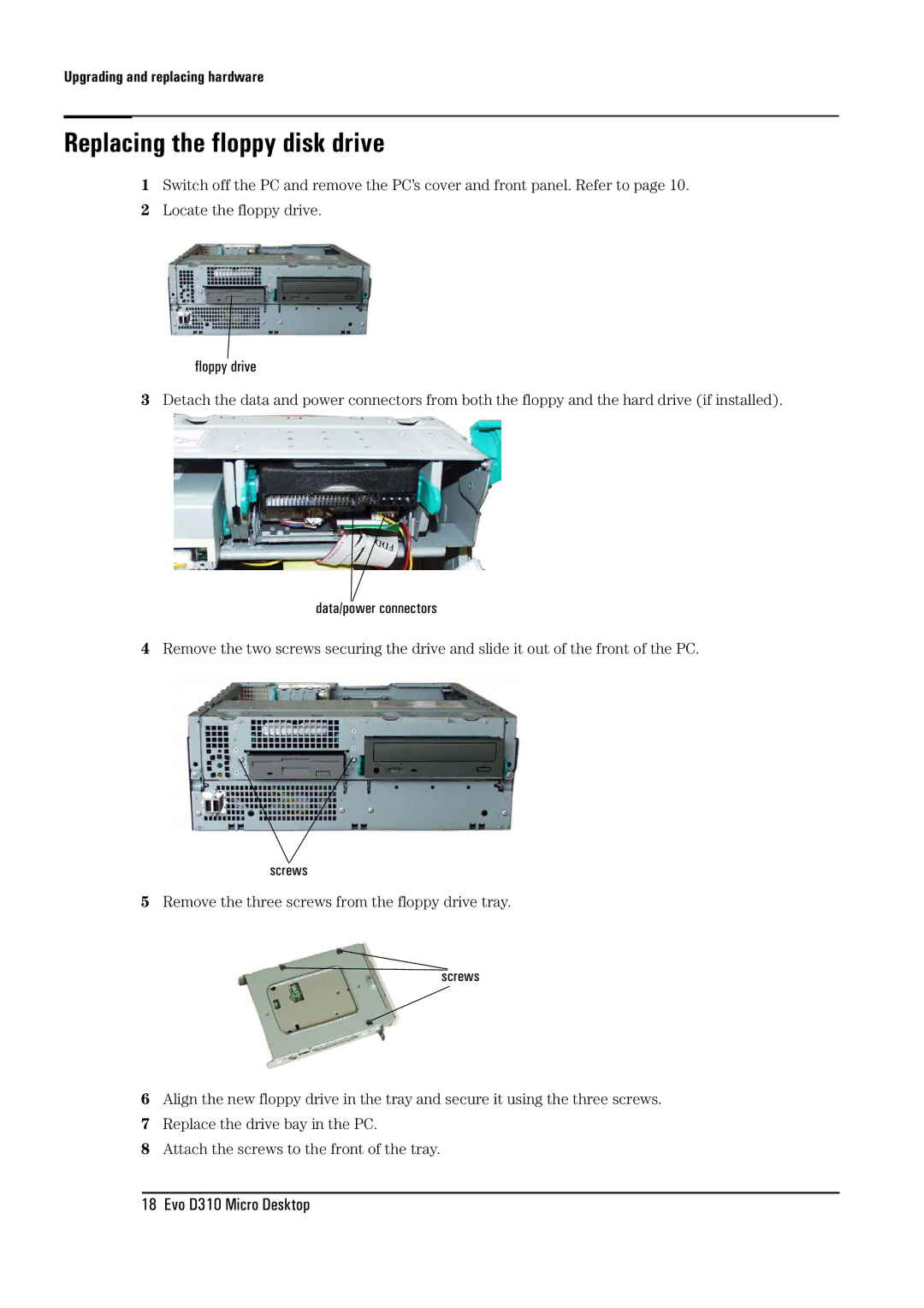 HP D310 Micro manual Replacing the floppy disk drive 