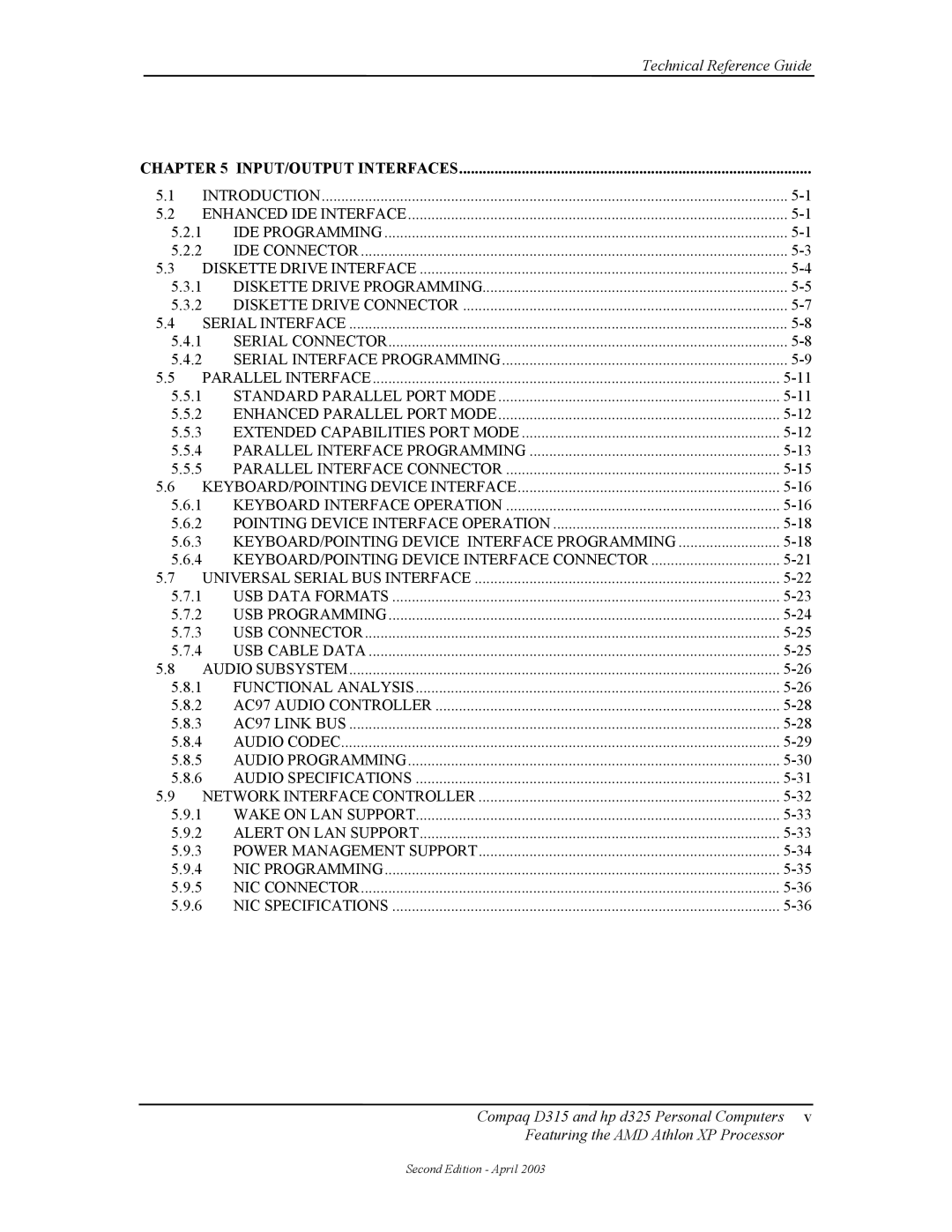 HP D315 manual INPUT/OUTPUT Interfaces 