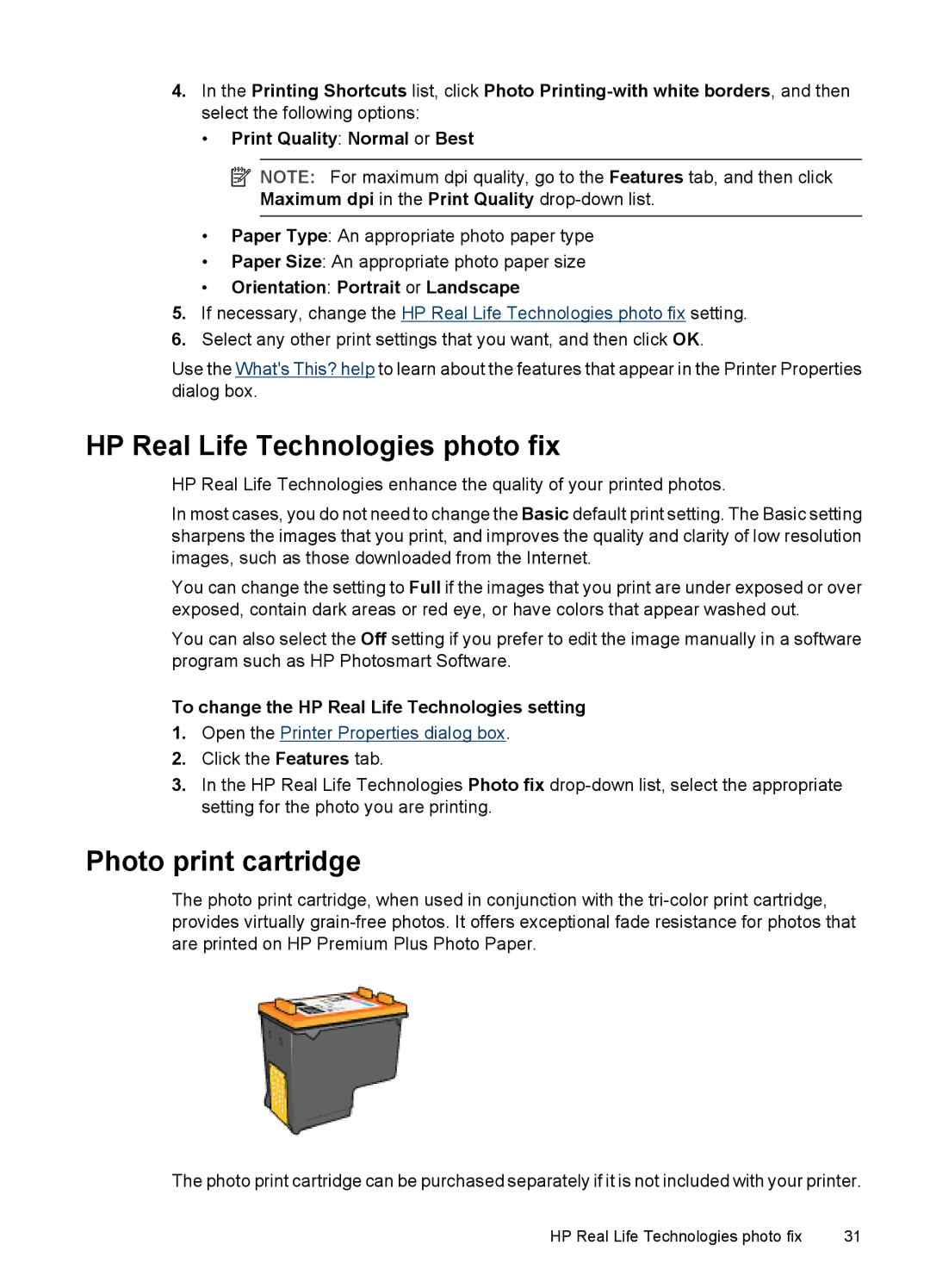 HP D4200 manual HP Real Life Technologies photo fix, Photo print cartridge, To change the HP Real Life Technologies setting 