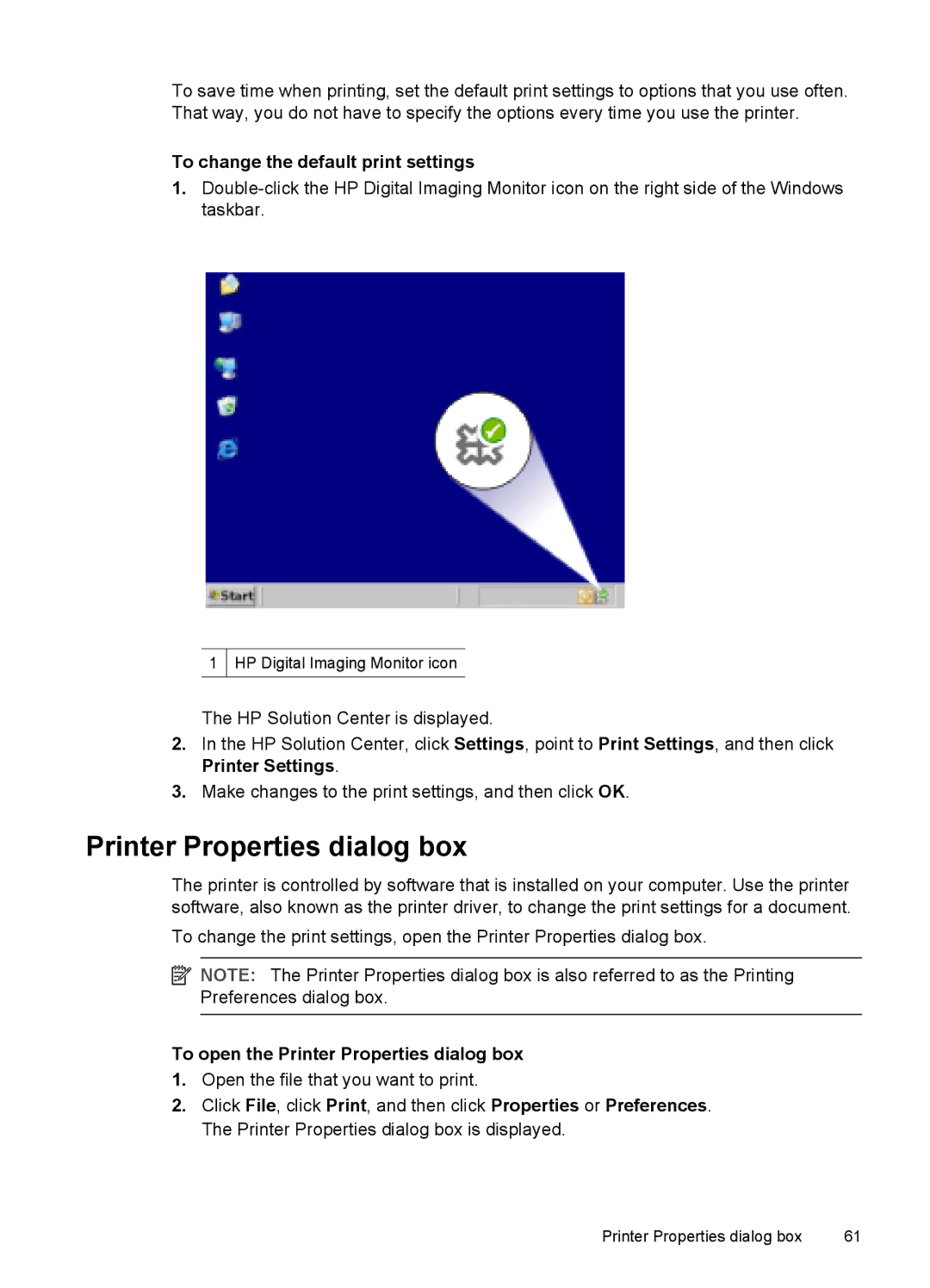 HP D4200 manual To change the default print settings, To open the Printer Properties dialog box 