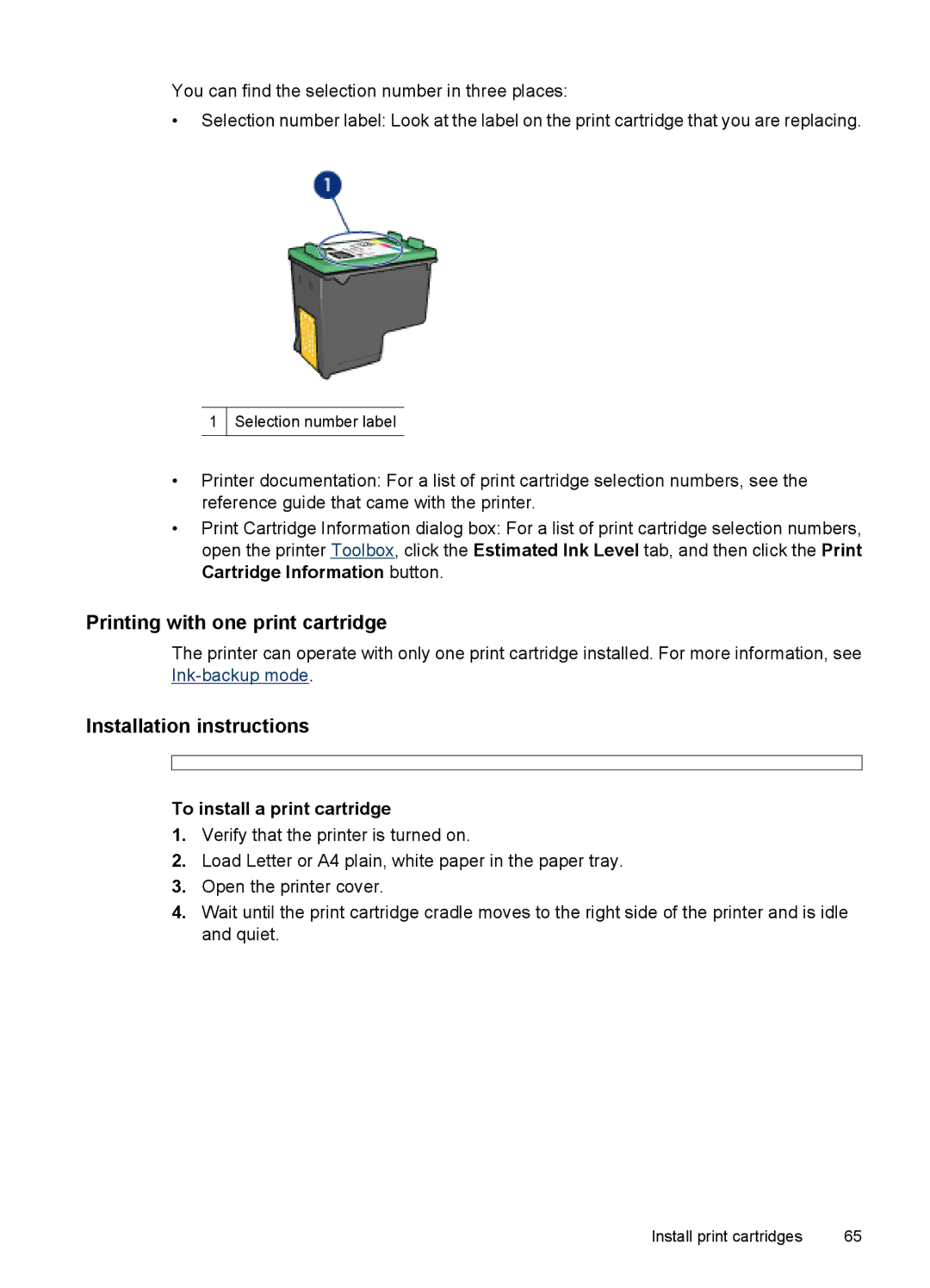 HP D4200 manual Printing with one print cartridge, Installation instructions, To install a print cartridge 