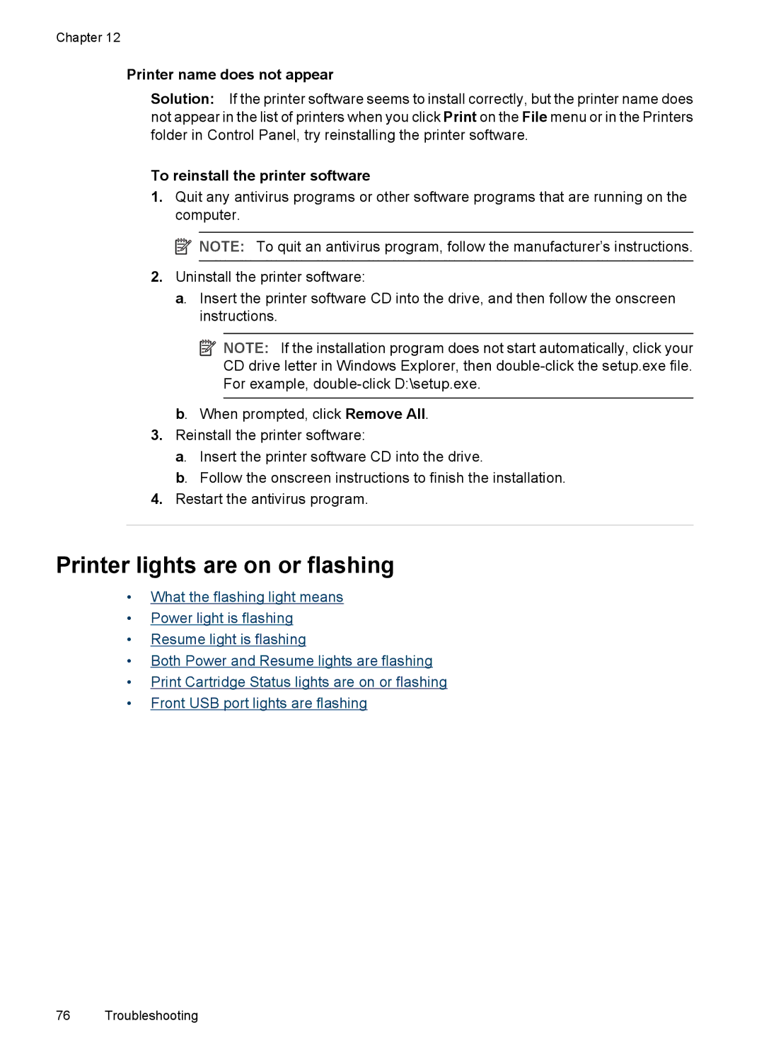 HP D4200 manual Printer lights are on or flashing, Printer name does not appear, To reinstall the printer software 