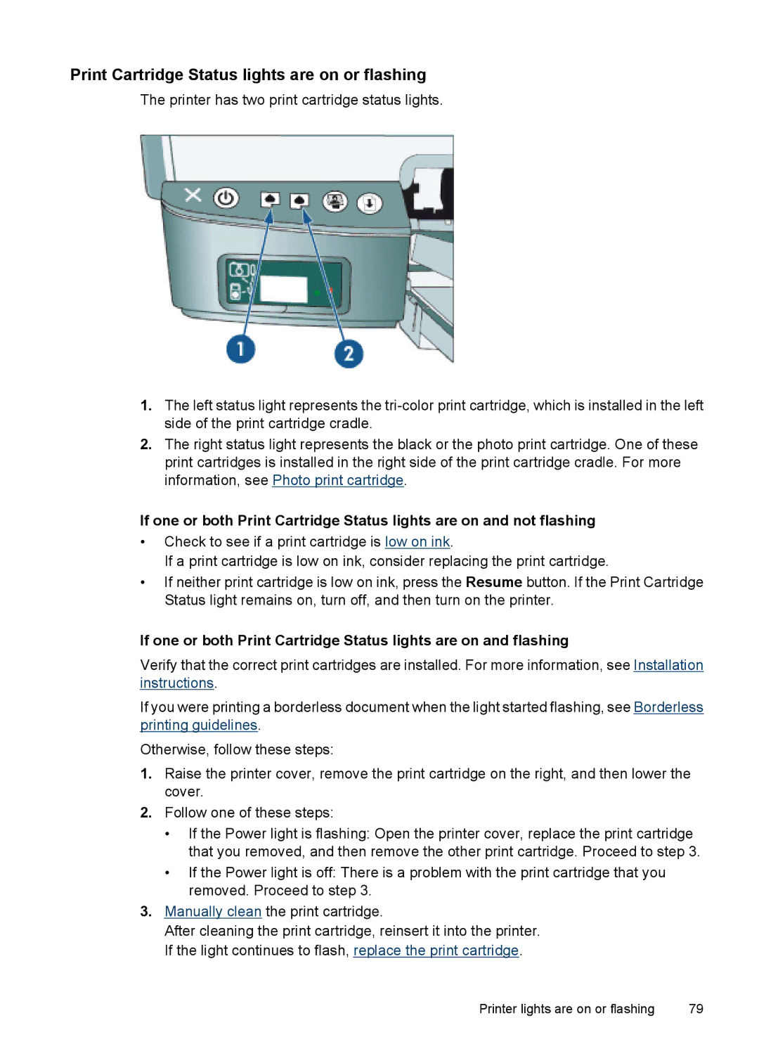 HP D4200 manual Print Cartridge Status lights are on or flashing 