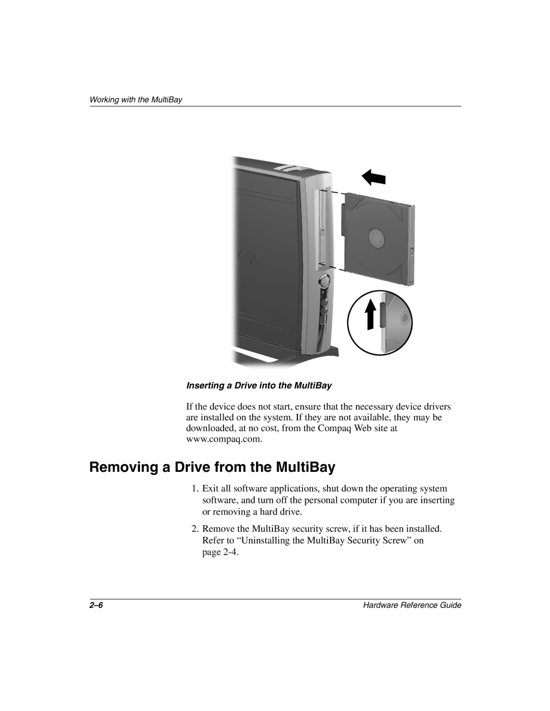 HP D500 manual Removing a Drive from the MultiBay 