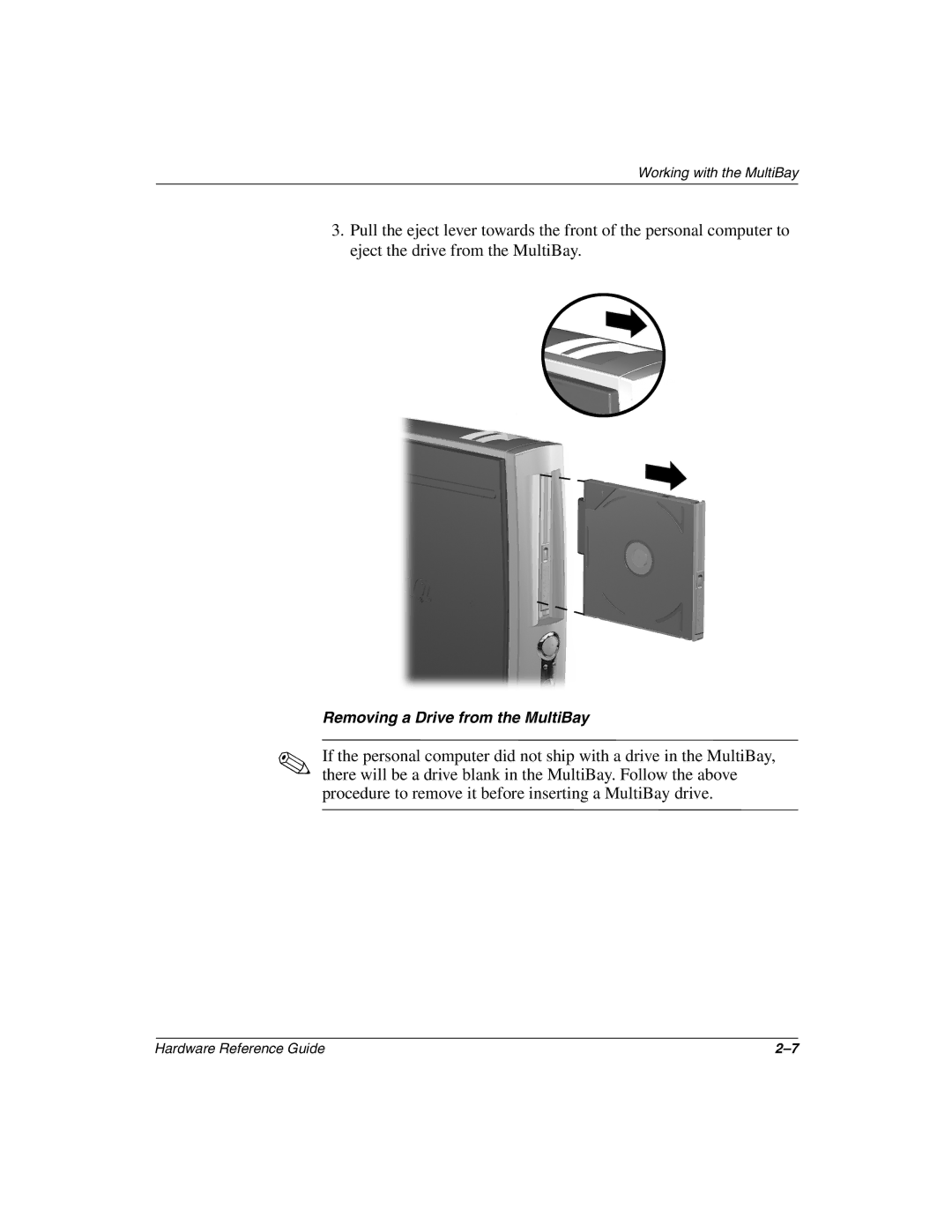 HP D500 manual Removing a Drive from the MultiBay 