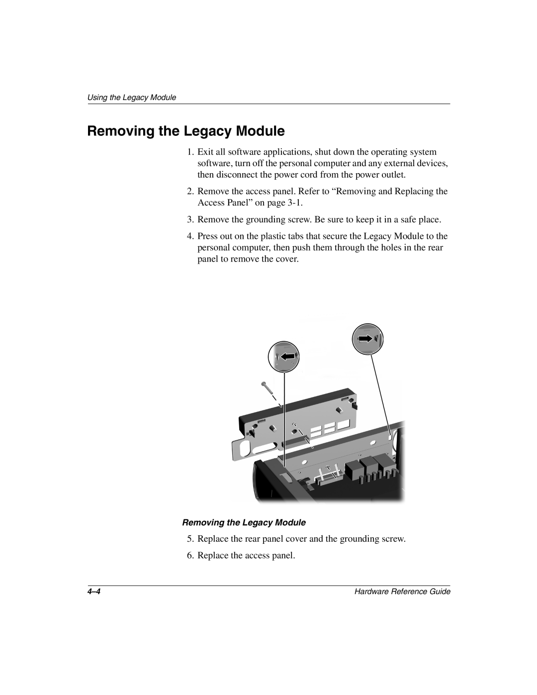 HP D500 manual Removing the Legacy Module 