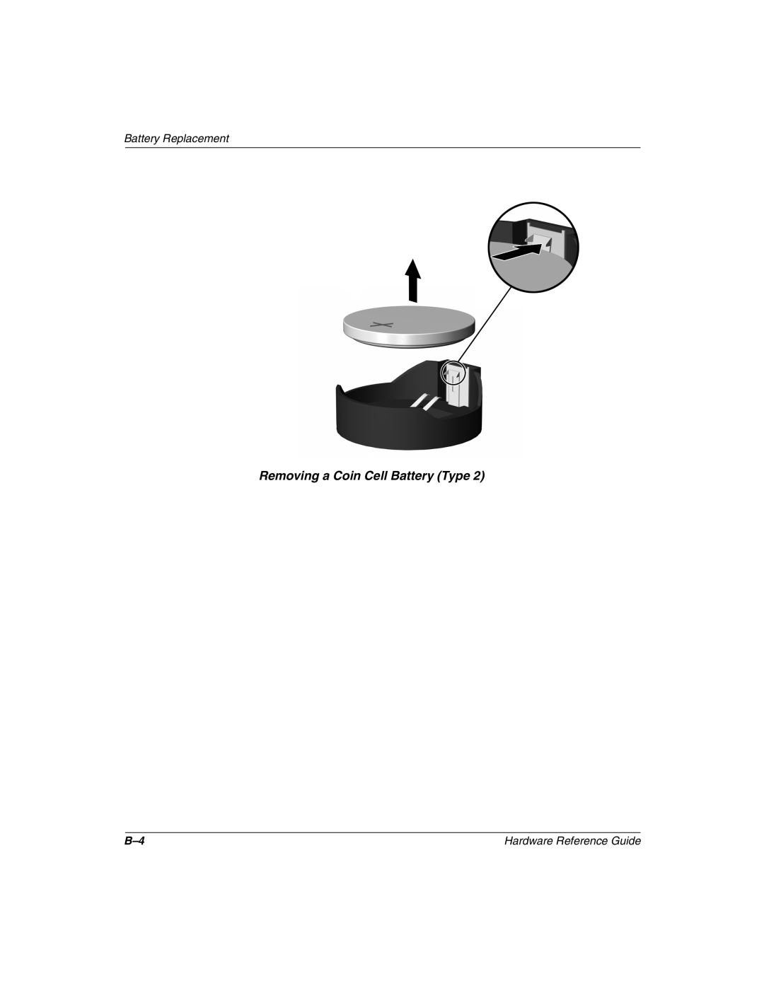 HP D500 manual Removing a Coin Cell Battery Type 