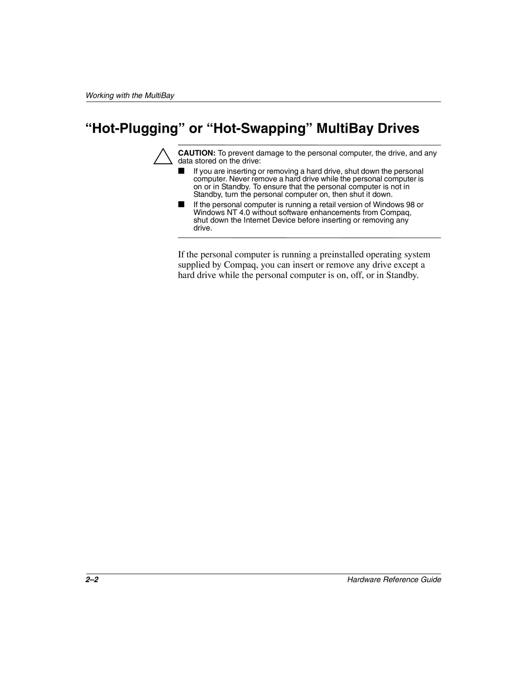 HP D500 manual Hot-Plugging or Hot-Swapping MultiBay Drives 