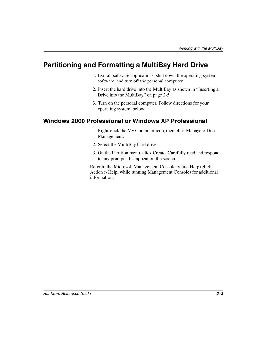 HP D500 manual Partitioning and Formatting a MultiBay Hard Drive, Windows 2000 Professional or Windows XP Professional 